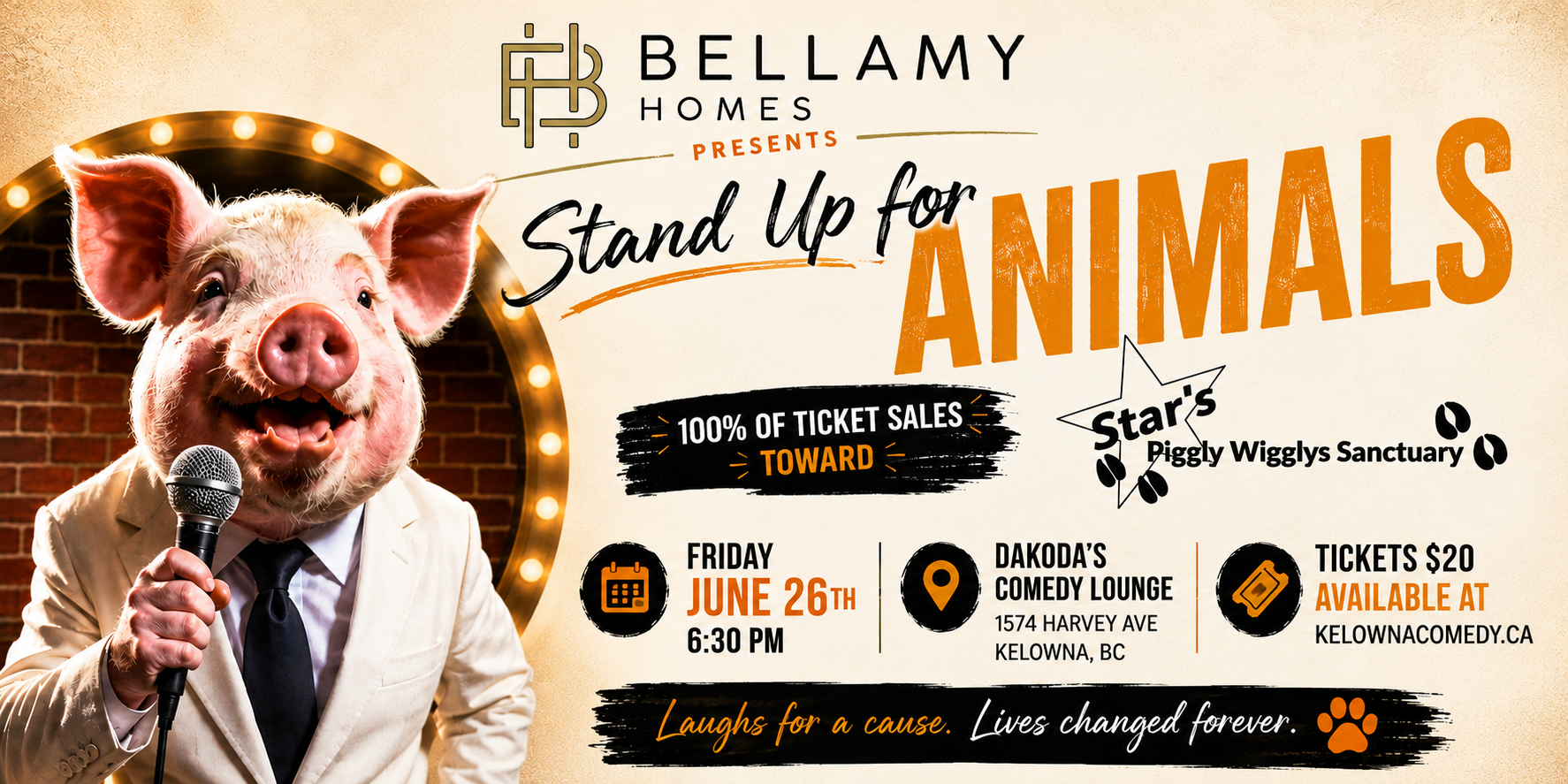 BellamyHomespresentsStandUpforAnimalsforStar'sPigglyWigglysSactuary630pmFridayJune26thshowpass