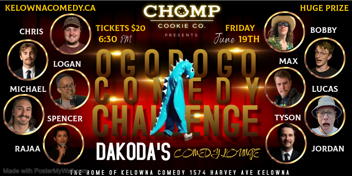 ChompCookieCopresentsOgopogoComedyChallenge630pmFridayJune19thshowpass