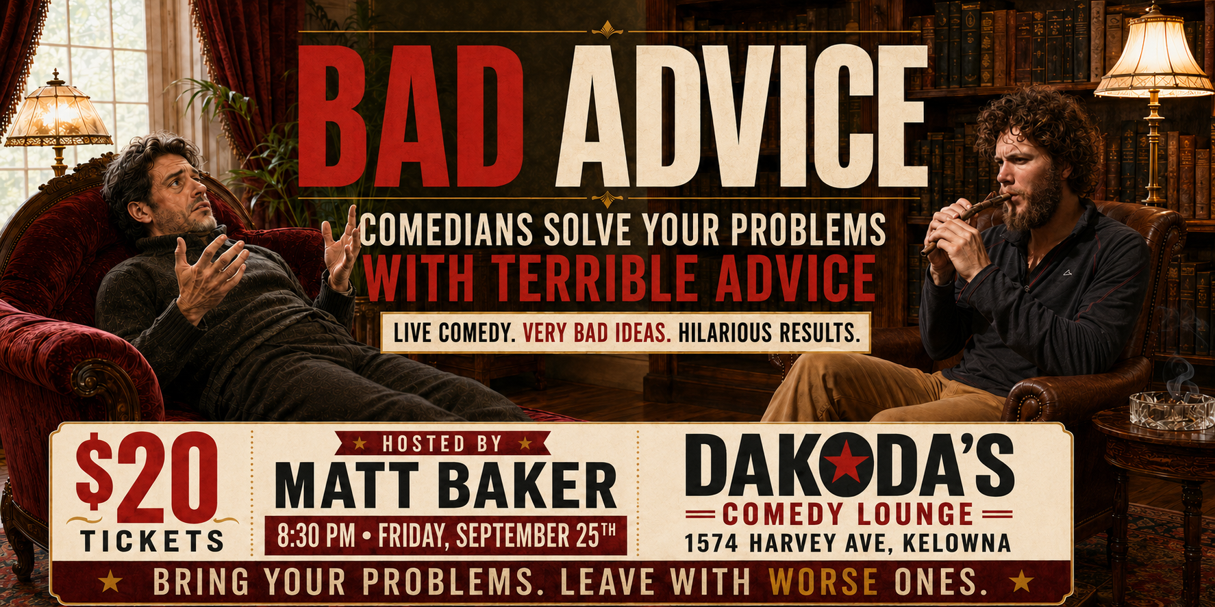 BadAdvice830pmFridaySeptember25thshowpass