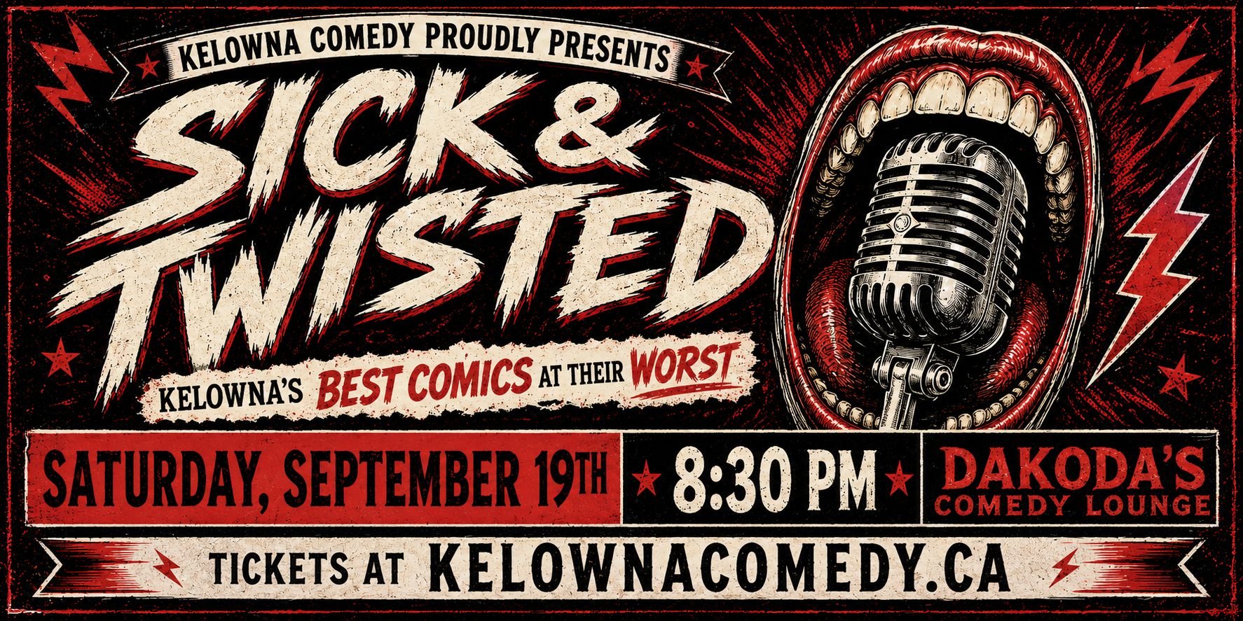 Sick&Twisted830pmSaturdaySeptember19thshowpass