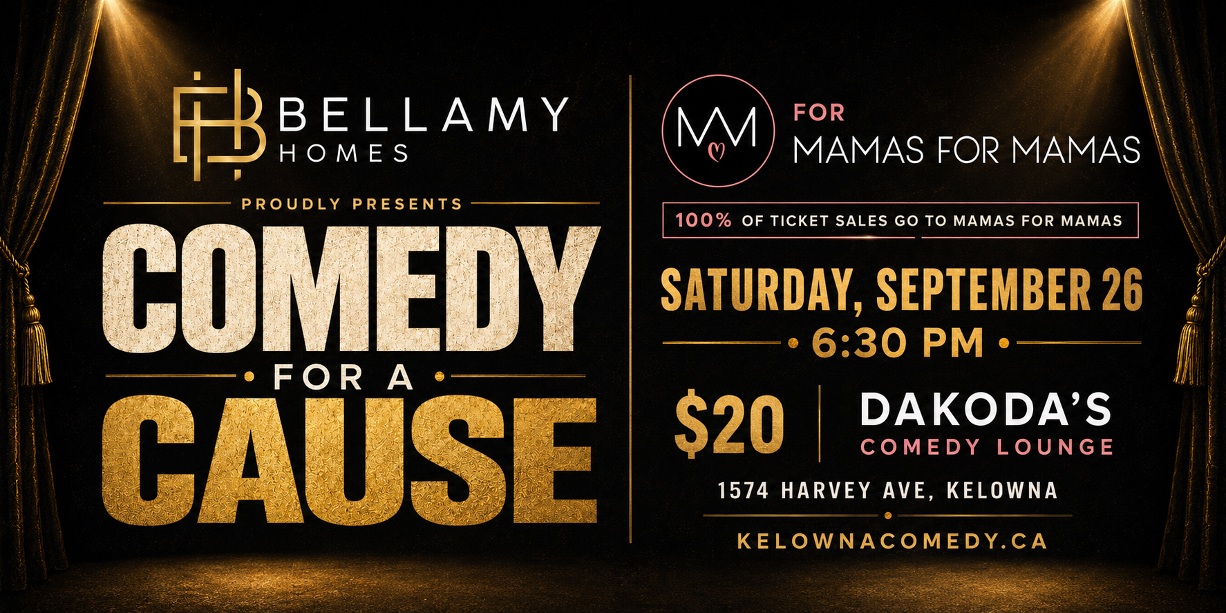 BellamyHomespresentsComedyforaCauseforMamasforMamas630pmSaturdaySeptember26thshowpass